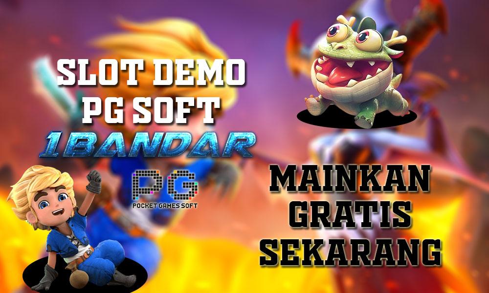 Slot Demo PG Soft 1Bandar: Mainkan Gratis Sekarang!