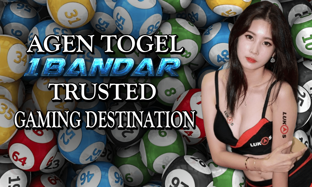 Agen Togel Terpercaya 1Bandar: Gaming Destination