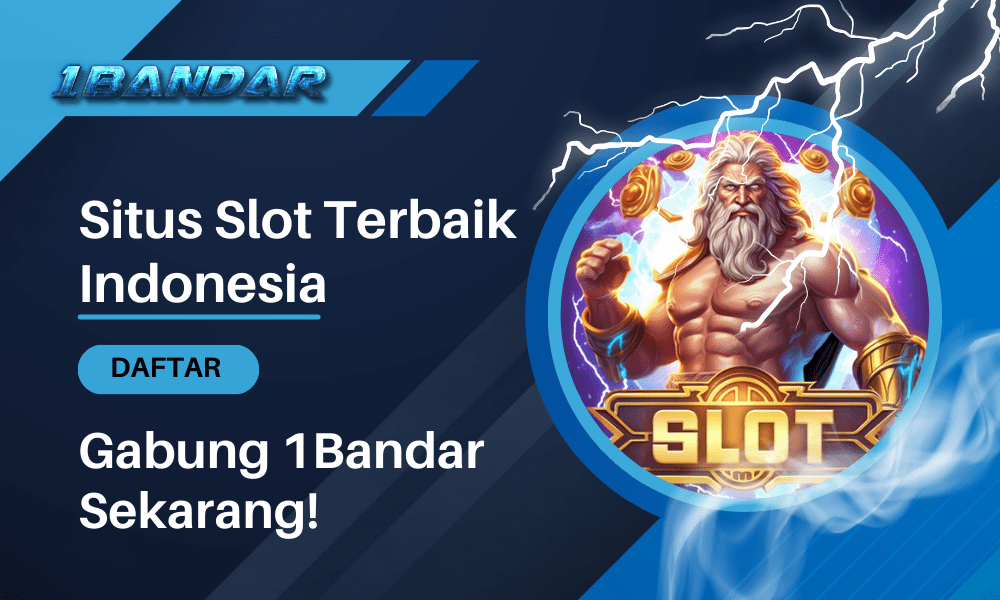 Situs Slot Terbaik Indonesia: Gabung 1Bandar Sekarang!