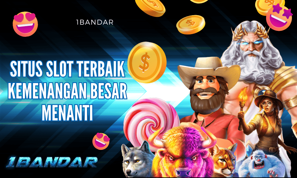 Situs Slot Terbaik 1Bandar – Kemenangan Besar Menanti